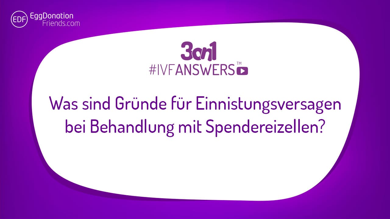 Was sind Gründe für Einnistungsversagen bei Behandlung mit Spendereizellen?