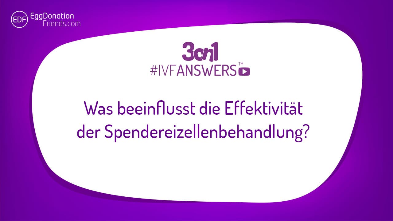Was beeinflusst die Effektivität der Spendereizellenbehandlung?