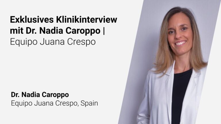 Exklusives Klinikinterview mit Dr. Nadia Caroppo | Equipo Juana Crespo