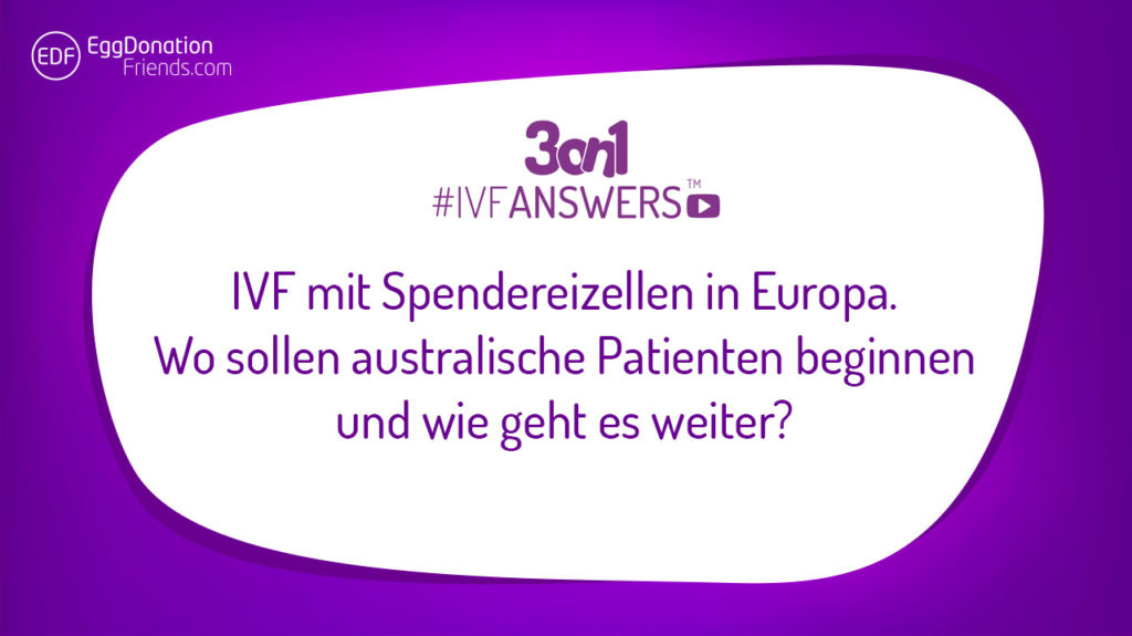 IVF mit Spendereizellen in Europa. Wo sollen australische Patienten beginnen und wie geht es weiter? #IVFANSWERS