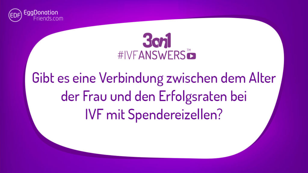 Unterschied bei Erfolgsraten von IVF mit Spendereizellen in Bezug auf das Alter der Frau