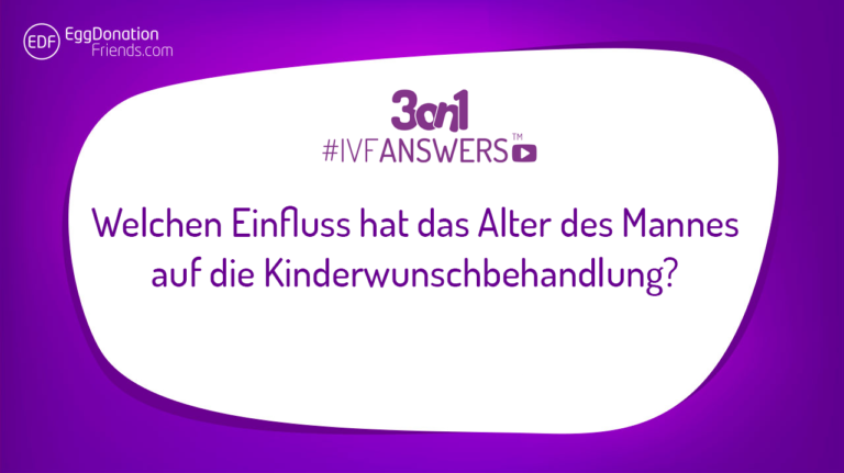 Welchen Einfluss hat das Alter des Mannes auf die Kinderwunschbehandlung?